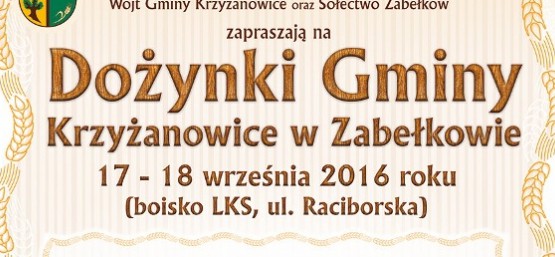 Zapraszamy na Dożynki Gminne do Zabełkowa