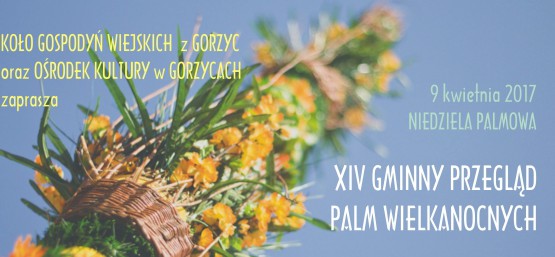 XIV GMINNY PRZEGLĄD PALM WIELKANOCNYCH