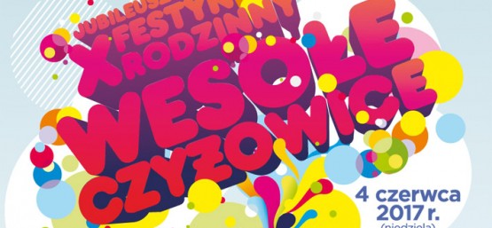 X FESTYN RODZINNY Wesołe Czyżowice