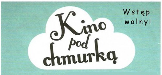 KINO POD CHMURKĄ