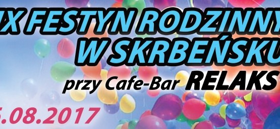 IX FESTYN RODZINNY W SKRBEŃSKU