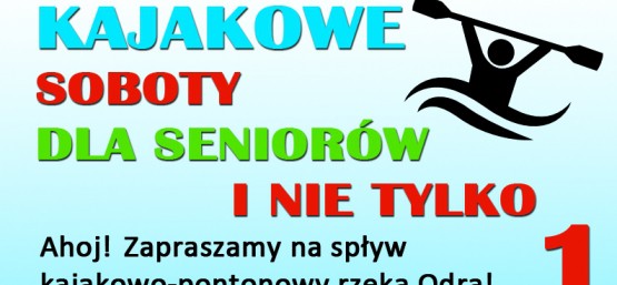 Kajakowe Soboty dla Seniorów i Nie Tylko