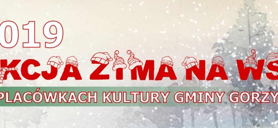 AKCJA ZIMA NA WSI W GMINIE GORZYCE