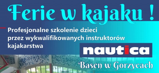 "FERIE W KAJAKU" NA BASENIE NAUTICA
