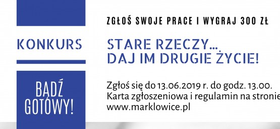 KONKURS "STARE RZECZY... DAJ IM DRUGIE ŻYCIE"