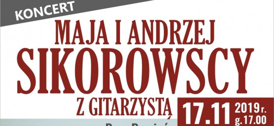 KONCERT- MAJA I ANDRZEJ SIKOROWSCY
