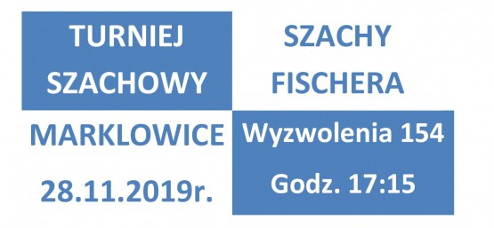 TURNIEJ SZACHOWY W MARKLOWICACH