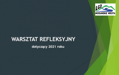 WARSZTAT REFLEKSYJNY DOTYCZĄCY 2021 ROKU