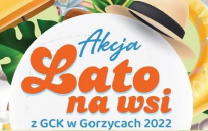 Lato na wsi z GCK w Gorzycach
