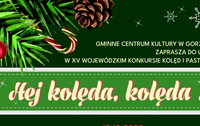 XV Wojewódzki Konkurs Kolęd i Pastorałek Hej kolęda, kolęda...”