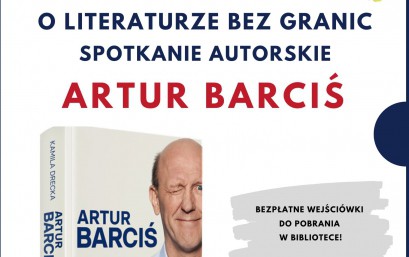 Spotkanie autorskie z Arturem Barcisiem