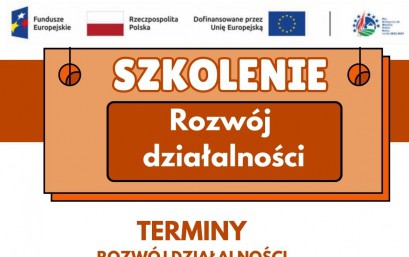 ROZWÓJ DZIAŁALNOŚCI - SZKOLENIE DLA BENEFICJENTÓW
